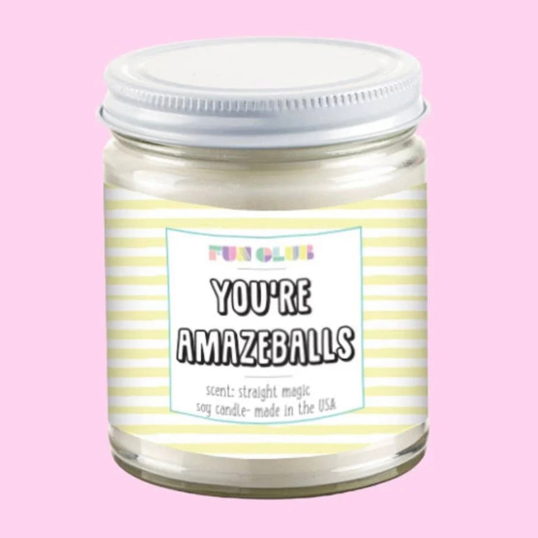 You’re Amazeballs Candle