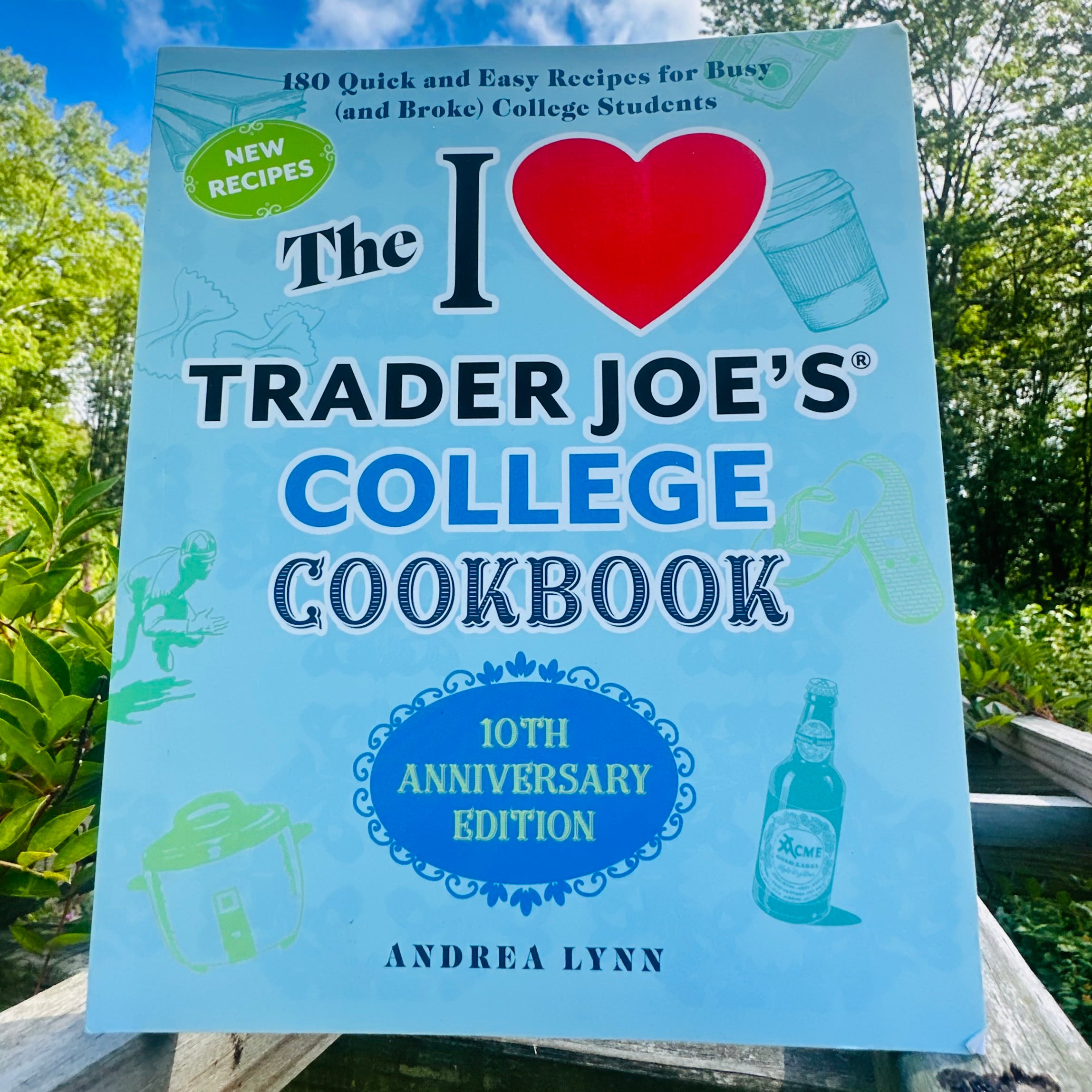 The I Love Trader Joe’s College Cookbook The Store Before