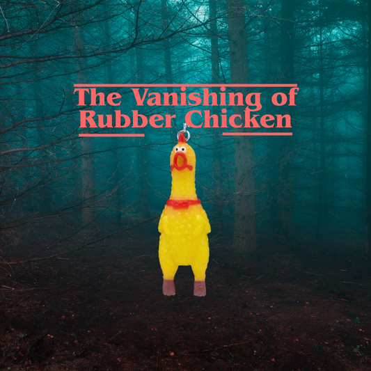 The Vanishing of Rubber Chicken Slime